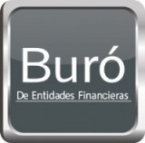 BURÓ DE ENTIDADES FINANCIERAS